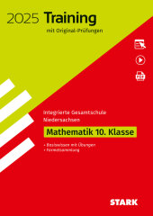 STARK Original-Prüfungen und Training - Abschluss Integrierte Gesamtschule 2025 - Mathematik 10. Klasse - Niedersachsen,
