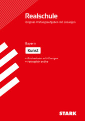 STARK Original-Prüfungen Realschule - Kunst - Bayern