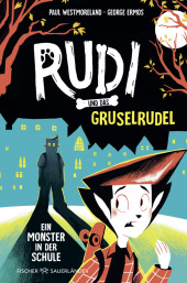 Rudi und das Gruselrudel - Ein Monster in der Schule