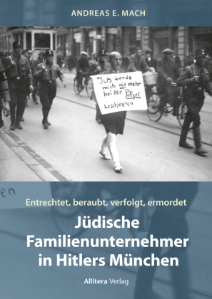 Jüdische Familienunternehmer in Hitlers München 