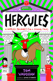 Hercules: A Heroe's Journey (On a School Trip)