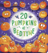 Twenty at Bedtime: Twenty Pumpkins at Bedtime