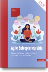 Agile Entrepreneurship, m. 1 Buch, m. 1 E-Book