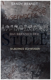 DAS BRENNEN DER STILLE - Silbernes Schweigen (Band 2)
