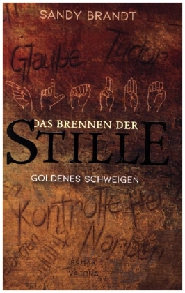 DAS BRENNEN DER STILLE - Goldenes Schweigen (Band 1)