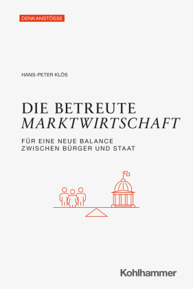 Die betreute Marktwirtschaft