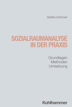 Sozialraumanalyse in der Praxis