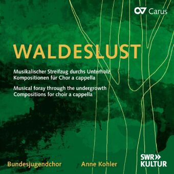 Waldeslust: Musikalischer Streifzug durchs Unterholz, 1 Audio-CD
