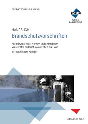 Handbuch Brandschutzvorschriften, m. 1 Online-Zugang, m. 1 Buch, m. 1 E-Book, 3 Teile