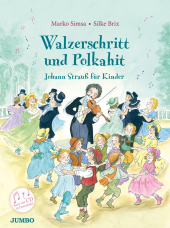 Walzerschritt und Polkahit. Johann Strauß für Kinder, m. 1 Audio-CD