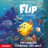 Flip, der Einhornfisch. Der coolste Schwarm der Welt, 1 Audio-CD