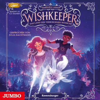 Wishkeeper. Das Land der verborgenen Wünsche, 1 Audio-CD, MP3