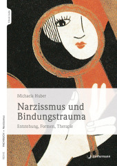 Narzissmus und Bindungstrauma, m. 1 Buch, m. 1 Beilage