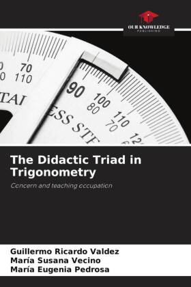 The Didactic Triad in Trigonometry