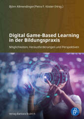 Digital Game-Based Learning in der Bildungspraxis