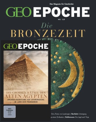 GEO Epoche (mit DVD) / GEO Epoche mit DVD 123/2023 - Die Bronzezeit