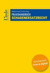 Praxishandbuch Schadenersatzrecht (Kombi Print&digital)