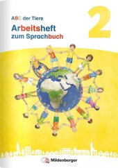 ABC der Tiere 2 Neubearbeitung - Arbeitsheft zum Sprachbuch