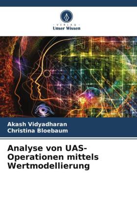 Analyse von UAS-Operationen mittels Wertmodellierung