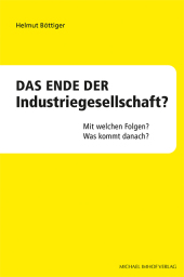 Das Ende der Industriegesellschaft?