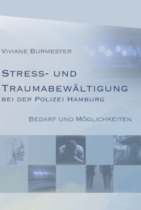 Stress und Traumabewältigung bei der Polizei Hamburg