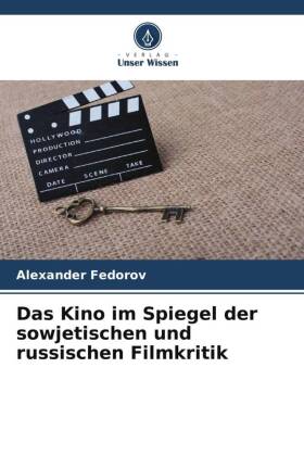 Das Kino im Spiegel der sowjetischen und russischen Filmkritik