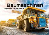 Baumaschinen - gigantische Bauhelfer - 2025 - Kalender DIN A3