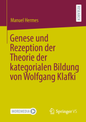Genese und Rezeption der Theorie der kategorialen Bildung von Wolfgang Klafki