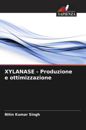 XYLANASE - Produzione e ottimizzazione