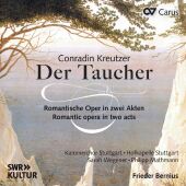 Der Taucher - Romantische Oper in zwei Akten, 1 Audio-CD