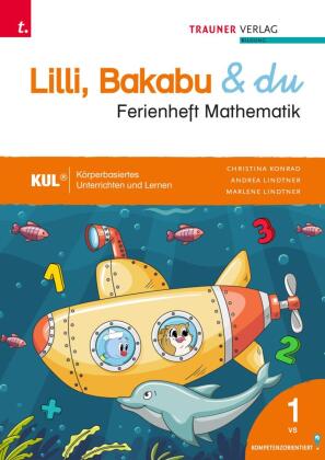Lilli, Bakabu & du, Ferienheft Mathematik 1