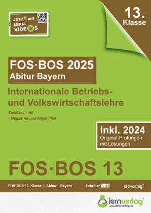 Abiturprüfung FOS/BOS Bayern 2025 Internationale Betriebs- und Volkswirtschaftslehre 13. Klasse