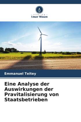 Eine Analyse der Auswirkungen der Pravitalisierung von Staatsb...