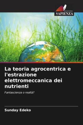 La teoria agrocentrica e l'estrazione elettromeccanica de...