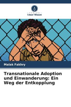 Transnationale Adoption und Einwanderung: Ein Weg der Entkopplung