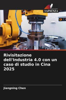 Rivisitazione dell'Industria 4.0 con un caso di studio in...