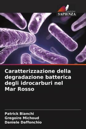 Caratterizzazione della degradazione batterica degli idrocarbu...