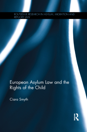European Asylum Law and the Rights of the Child 