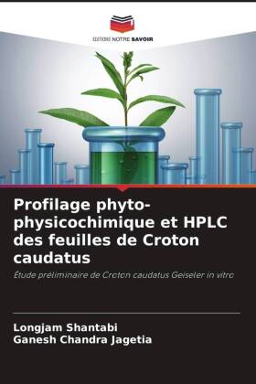 Profilage phyto-physicochimique et HPLC des feuilles de Croton...