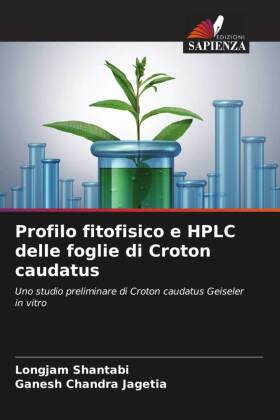 Profilo fitofisico e HPLC delle foglie di Croton caudatus