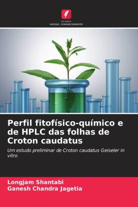 Perfil fitofísico-químico e de HPLC das folhas de Croton cau...
