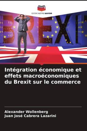 Intégration économique et effets macroéconomiques du Brexit...