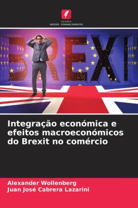 Integração económica e efeitos macroeconómicos do Brexit n...