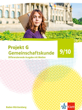 Projekt G Gemeinschaftskunde 9/10. Differenzierende Ausgabe Baden-Württemberg, m. 1 Beilage