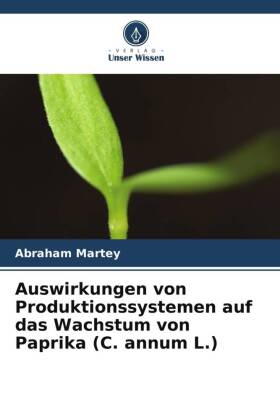 Auswirkungen von Produktionssystemen auf das Wachstum von Papr...