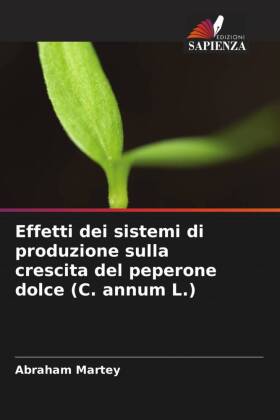 Effetti dei sistemi di produzione sulla crescita del peperone ...