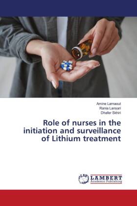 Role of nurses in the initiation and surveillance of Lithium t...