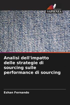 Analisi dell'impatto delle strategie di sourcing sulle pe...