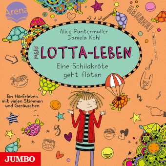 Mein Lotta-Leben: Eine Schildkröte geht Flöten, 1 Audio-CD