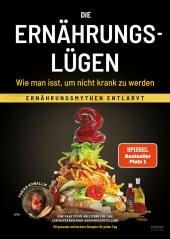 Die Ernährungslüge - Wie man isst, um nicht krank zu werden Cover